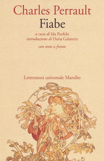 Fiabe. Testo francese a fronte - Charles Perrault - Libro Marsilio 2002, Letteratura universale. I fiori blu | Libraccio.it