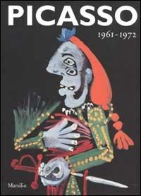 Picasso 1961-1972  - Libro Marsilio 2002, Cataloghi | Libraccio.it