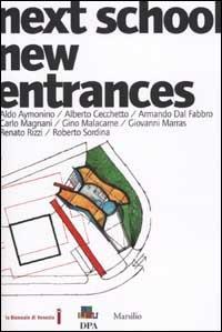 Next school new entrances  - Libro Marsilio 2002, Libri illustrati | Libraccio.it