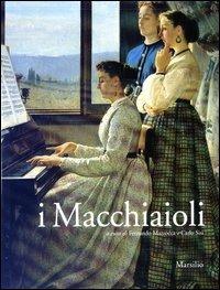 I Macchiaioli. Prima dell'impressionismo. Catalogo della mostra (Padova, 27 settembre 2003-8 febbraio 2004). Ediz. illustrata  - Libro Marsilio 2003, Libri illustrati | Libraccio.it