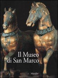 Il museo di San Marco  - Libro Marsilio 2003 | Libraccio.it