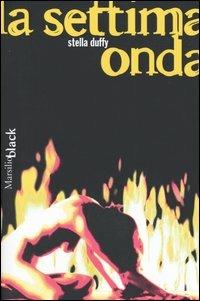 La settima onda - Stella Duffy - Libro Marsilio 2003, Black | Libraccio.it