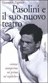 Pasolini e il suo nuovo teatro