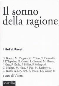 Il sonno della ragione  - Libro Marsilio 2004, I libri di Reset | Libraccio.it