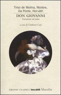 Don Giovanni. Variazioni sul mito  - Libro Marsilio 2005, Grandi classici tascabili | Libraccio.it