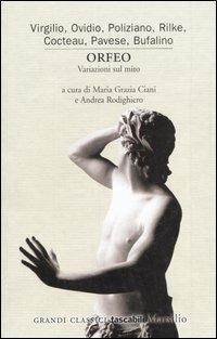 Orfeo. Variazioni sul mito  - Libro Marsilio 2004, Grandi classici tascabili | Libraccio.it