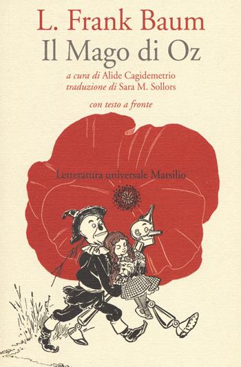 Il mago di Oz. Testo inglese a fronte - L. Frank Baum - Libro Marsilio 2004, Letteratura universale. Frecce | Libraccio.it