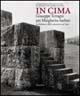 In cima. Giuseppe Terragni per Margherita Sarfatti  - Libro Marsilio 2004 | Libraccio.it