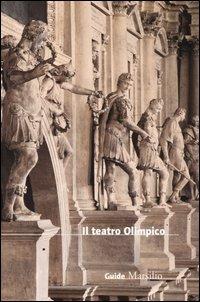 Il teatro Olimpico - Maria Elisa Avagnina - Libro Marsilio 2005, Guide | Libraccio.it