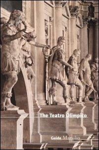 The Teatro Olimpico - Maria Elisa Avagnina - Libro Marsilio 2005, Guide | Libraccio.it