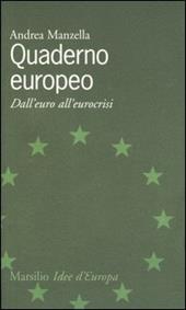 Quaderno europeo. Dall'euro all'eurocrisi