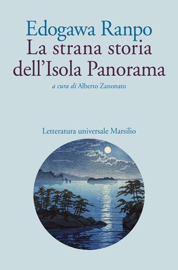 La strana storia dell'Isola Panorama - Edogawa Ranpo - Libro Marsilio 2019, Letteratura universale | Libraccio.it