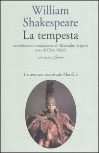La tempesta. Testo inglese a fronte - William Shakespeare - Libro Marsilio 2006, Letteratura universale. Elsinore | Libraccio.it
