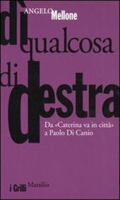 Dì qualcosa di destra. Da Caterina va in città a Paolo Di Canio