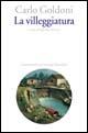 La villeggiatura - Carlo Goldoni - Libro Marsilio 2006, Letteratura universale. Goldoni le opere | Libraccio.it