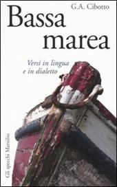 Bassa marea. Versi in lingua e in dialetto