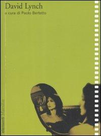 David Lynch. Ediz. illustrata  - Libro Marsilio 2008, Elementi | Libraccio.it