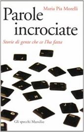 Parole incrociate. Storie di successo