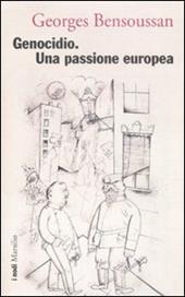 Genocidio. Una passione europea