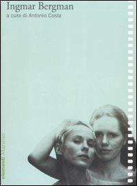 Ingmar Bergman  - Libro Marsilio 2009, Elementi | Libraccio.it