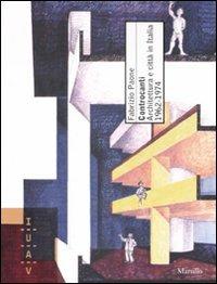 Controcanti. Architettura e città in Italia 1962-1974. Ediz. illustrata - Fabrizio Paone - Libro Marsilio 2009, Iuav. Documenti | Libraccio.it