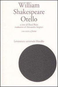 Otello. Testo inglese a fronte - William Shakespeare - Libro Marsilio 2009, Letteratura universale | Libraccio.it