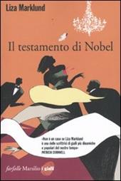 Il testamento di Nobel. Le inchieste di Annika Bengtzon. Vol. 6