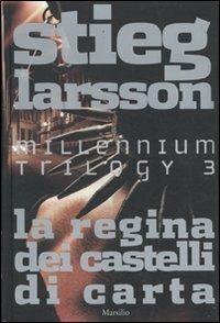La regina dei castelli di carta. Millennium trilogy. Vol. 3 - Stieg Larsson - Libro Marsilio 2009, Romanzi e racconti | Libraccio.it