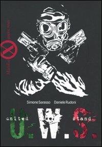 United we stand - Simone Sarasso, Daniele Rudoni - Libro Marsilio 2009, Marsilio X | Libraccio.it