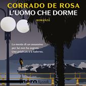 Libraccio L'uomo che dorme (Nero Rizzoli) (audiolibro)
