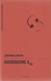 Rigenerazione K035