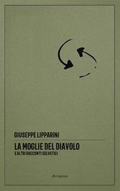 La moglie del diavolo e altri racconti selvatici. Ediz. critica