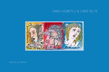 Le carte del te. Con Carte - Dario Moretti - Libro Tre Lune 2019 | Libraccio.it