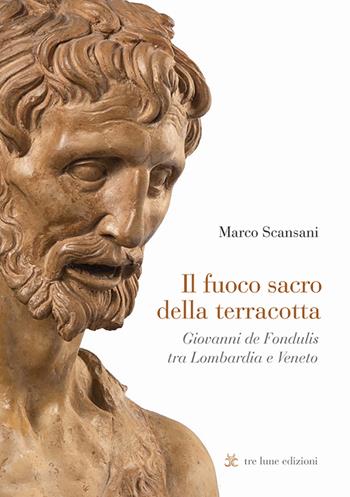 Il fuoco sacro della terracotta - Marco Scansani - Libro Tre Lune 2024 | Libraccio.it