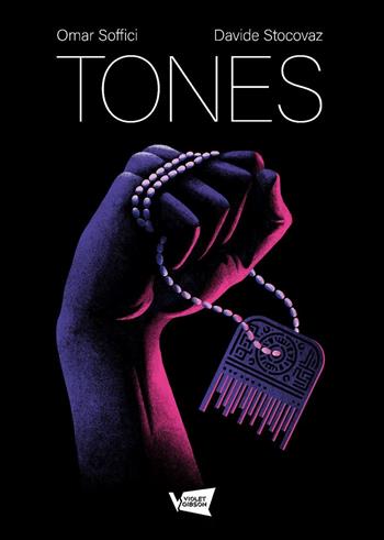 Tones - Omar Soffici, Davide Stocovaz - Libro Bora.La 2024 | Libraccio.it