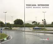 Toscana interiore. Ediz. illustrata