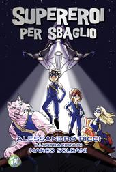 Supereroi per sbaglio