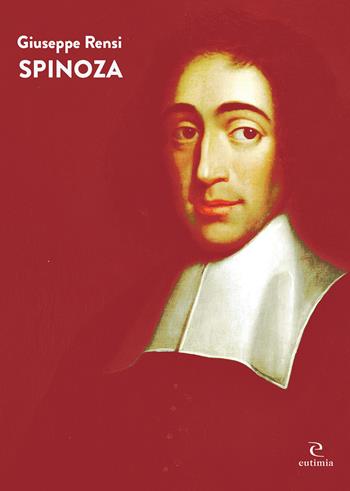 Spinoza - Giuseppe Rensi - Libro Eutimia 2019, Idea | Libraccio.it