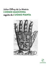 L' uomo macchina seguito da «L'uomo pianta»