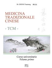 Medicina tradizionale cinese TCM. Corso universitario. Ediz. per la scuola. Vol. 1