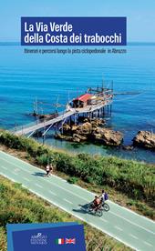 La Via Verde della Costa dei Trabocchi. Itinerari e percorsi lungo la pista ciclopedonale in Abruzzo