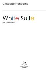 White Suite. Per pianoforte. Ediz. italiana e inglese