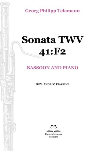 Sonata TWV 41:F2. Bassoon and piano. Spartito - Georg Philipp Telemann - Libro Edizioni Momenti-Ribera 2019 | Libraccio.it