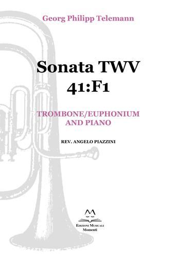 Sonata TWV 41:F1. Trombone/euphonium and piano. Spartito - Georg Philipp Telemann - Libro Edizioni Momenti-Ribera 2019 | Libraccio.it