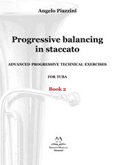 Progressive balancing in staccato. Advanced progressive technical exercises for tuba. Vol. 2