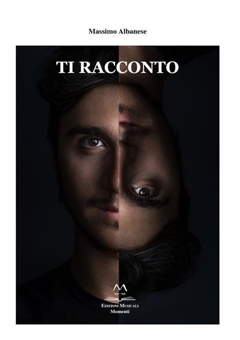 Ti Racconto. 12 brani per piano solo - Massimo Albanese - Libro Edizioni Momenti-Ribera 2020 | Libraccio.it