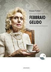 Febbraio gelido