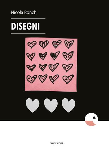 Disegni - Nicola Ronchi - Libro Emersioni 2019 | Libraccio.it