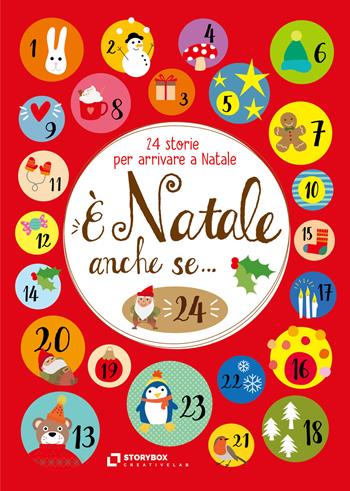 È Natale anche se... 24 storie per arrivare a Natale. Ediz. ad alta leggibilità  - Libro Storybox 2021 | Libraccio.it