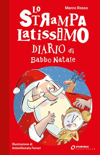 Lo strampalatissimo diario di Babbo Natale - Marco Rosso - Libro Storybox 2023, Gli strampalatissimi | Libraccio.it